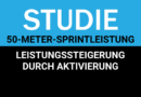 Studie: Aktivierung verbessert die 50m-Leistung