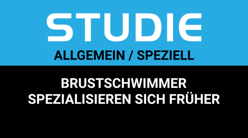 Studie: Frühere Spezialisierung bei Brustschwimmern