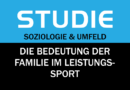 Studie: Die Bedeutung der Familie im Leistungssport